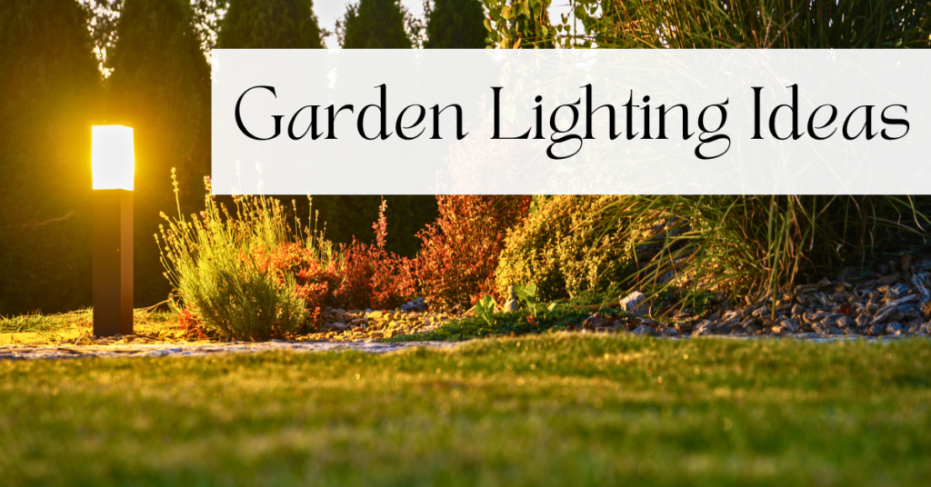 Garden Lighting Ideas: Create a Magical Outdoor Ambiance